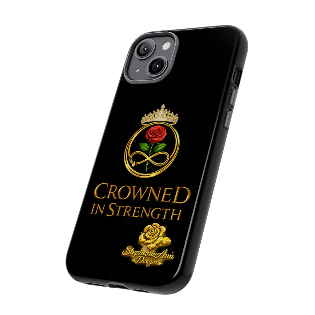 ' A Rose Crowned in Strength Phone Case Rose golden  — Protective Black Case with Rose & Crown Empowerment Design