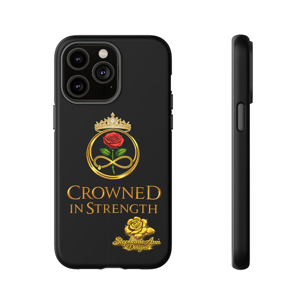 ' A Rose Crowned in Strength Phone Case Rose golden  — Protective Black Case with Rose & Crown Empowerment Design