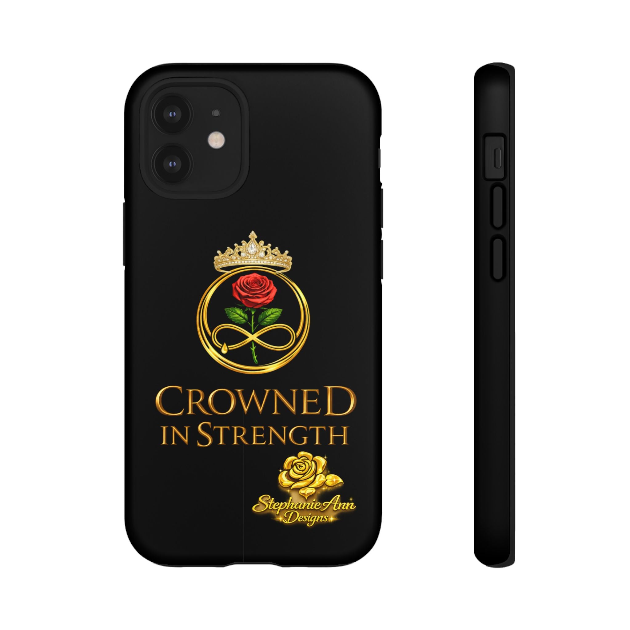 ' A Rose Crowned in Strength Phone Case Rose golden  — Protective Black Case with Rose & Crown Empowerment Design