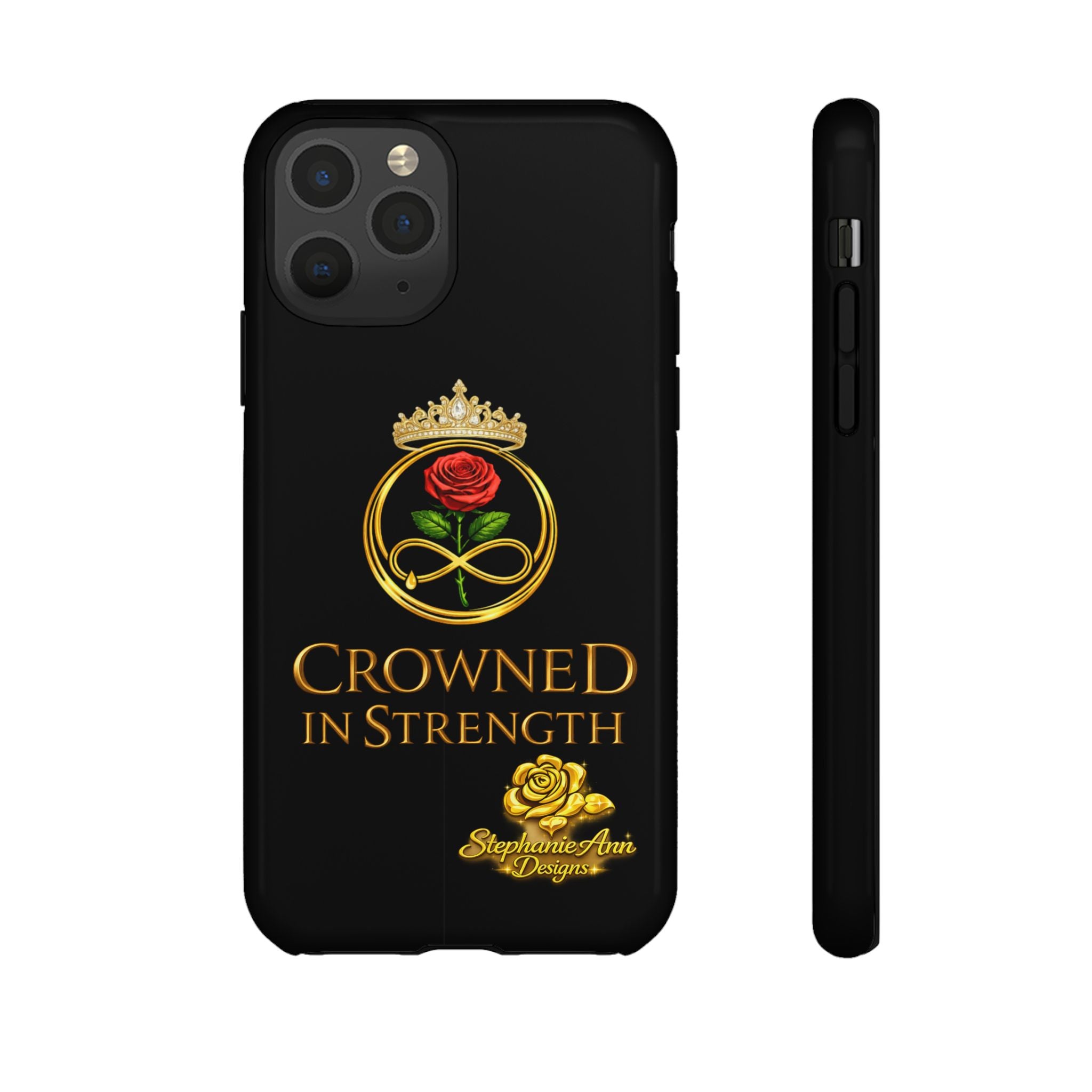 ' A Rose Crowned in Strength Phone Case Rose golden  — Protective Black Case with Rose & Crown Empowerment Design