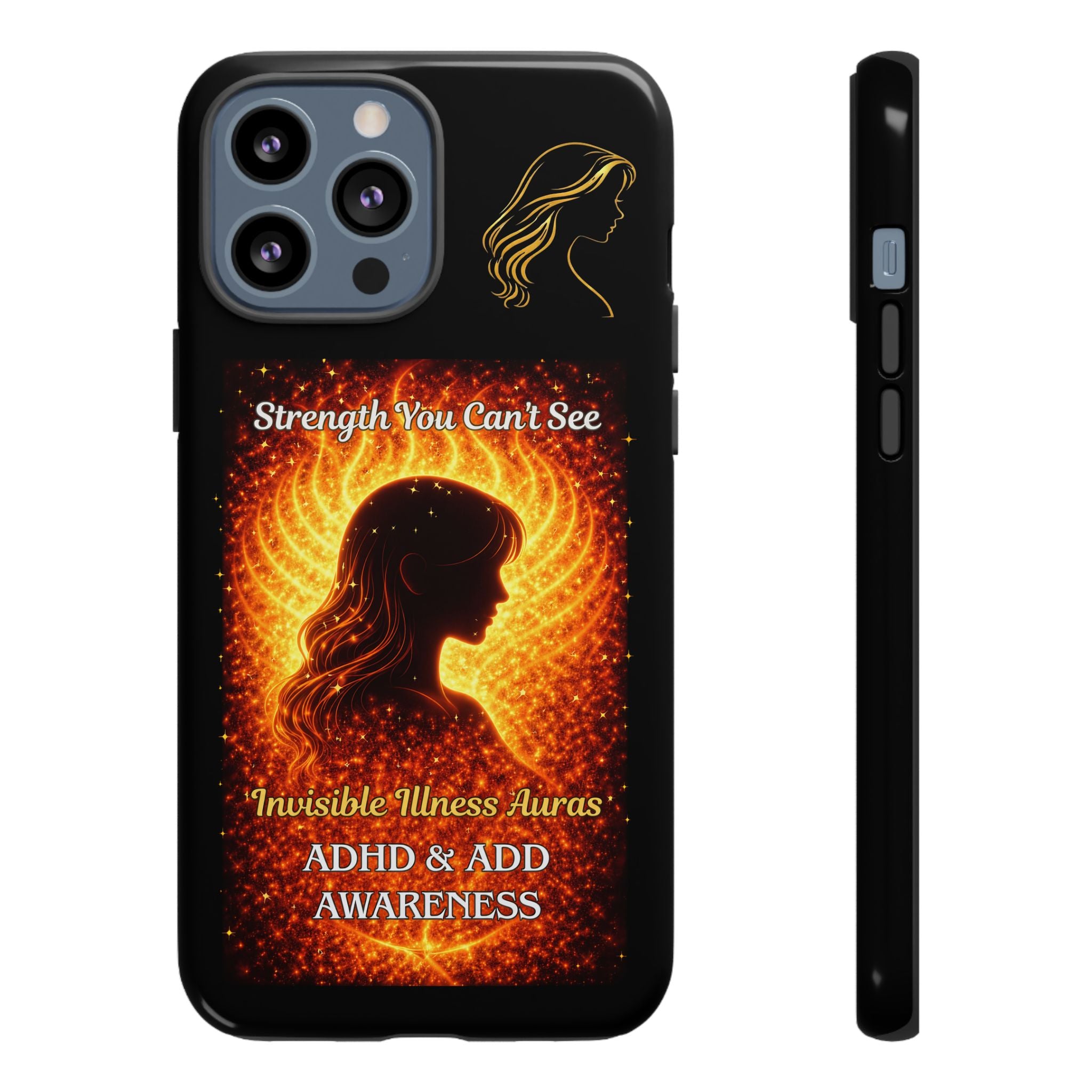 ADHD Awareness Fiery Auras Phone Case — "Strength You Can't See" Invisible Illness Auras Design