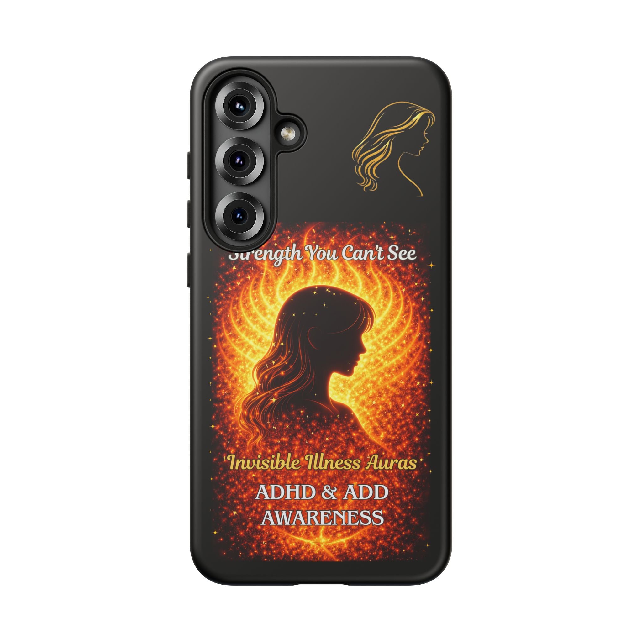 ADHD Awareness Fiery Auras Phone Case — "Strength You Can't See" Invisible Illness Auras Design