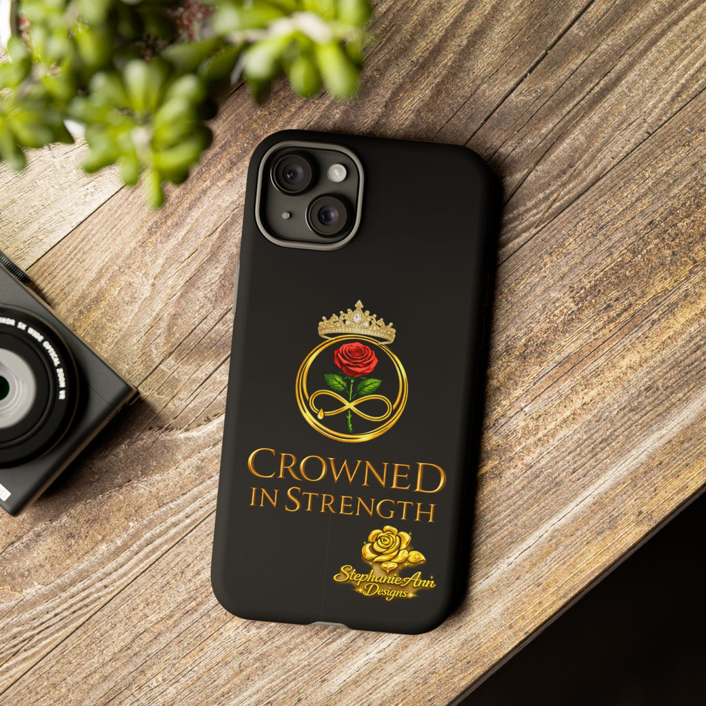 ' A Rose Crowned in Strength Phone Case Rose golden  — Protective Black Case with Rose & Crown Empowerment Design