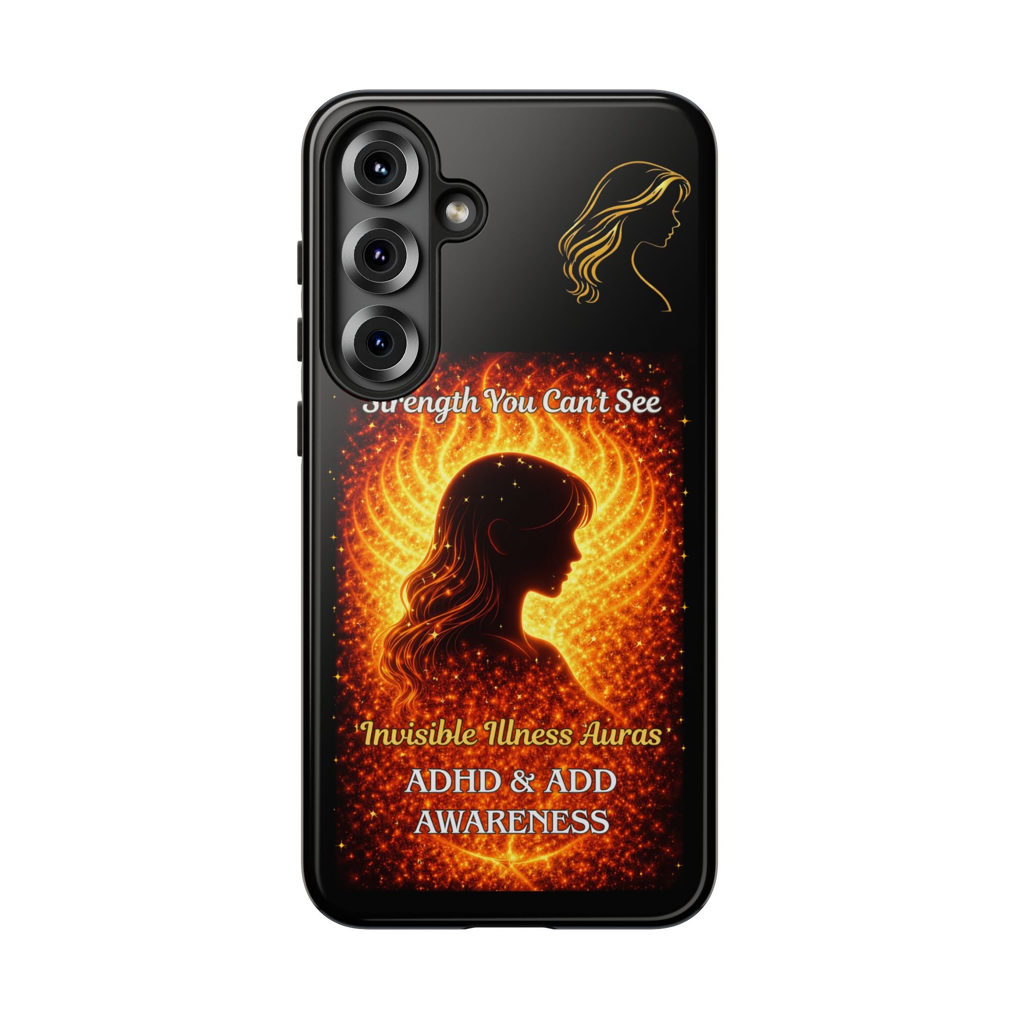 ADHD Awareness Fiery Auras Phone Case — "Strength You Can't See" Invisible Illness Auras Design