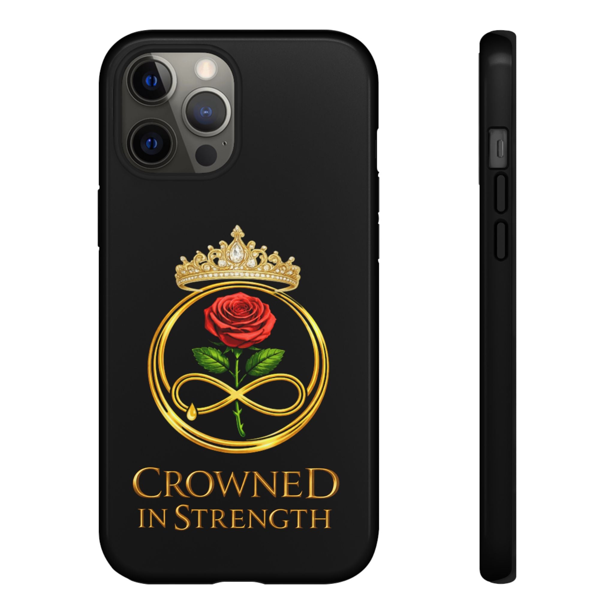 'A Rose Crowned in Strength Phone Case Black Rose Gold infinity