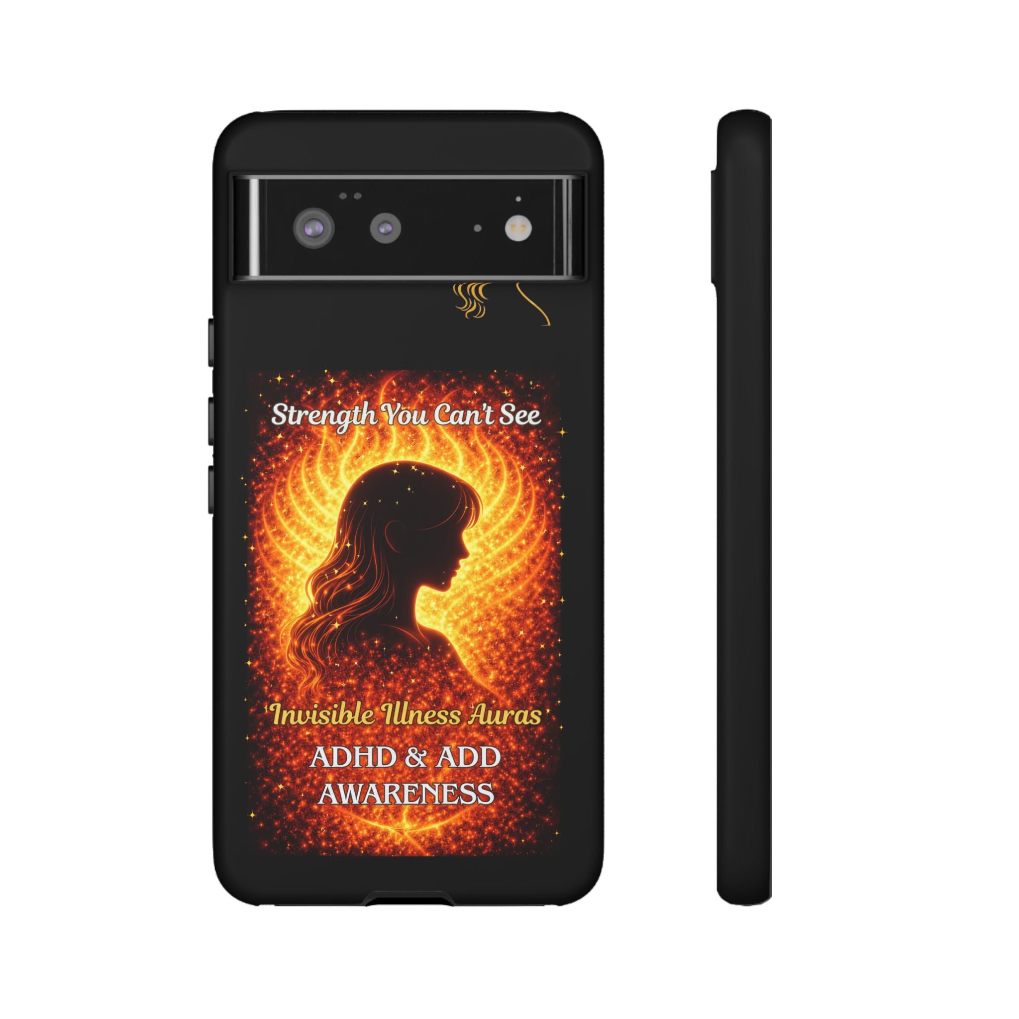 ADHD Awareness Fiery Auras Phone Case — "Strength You Can't See" Invisible Illness Auras Design