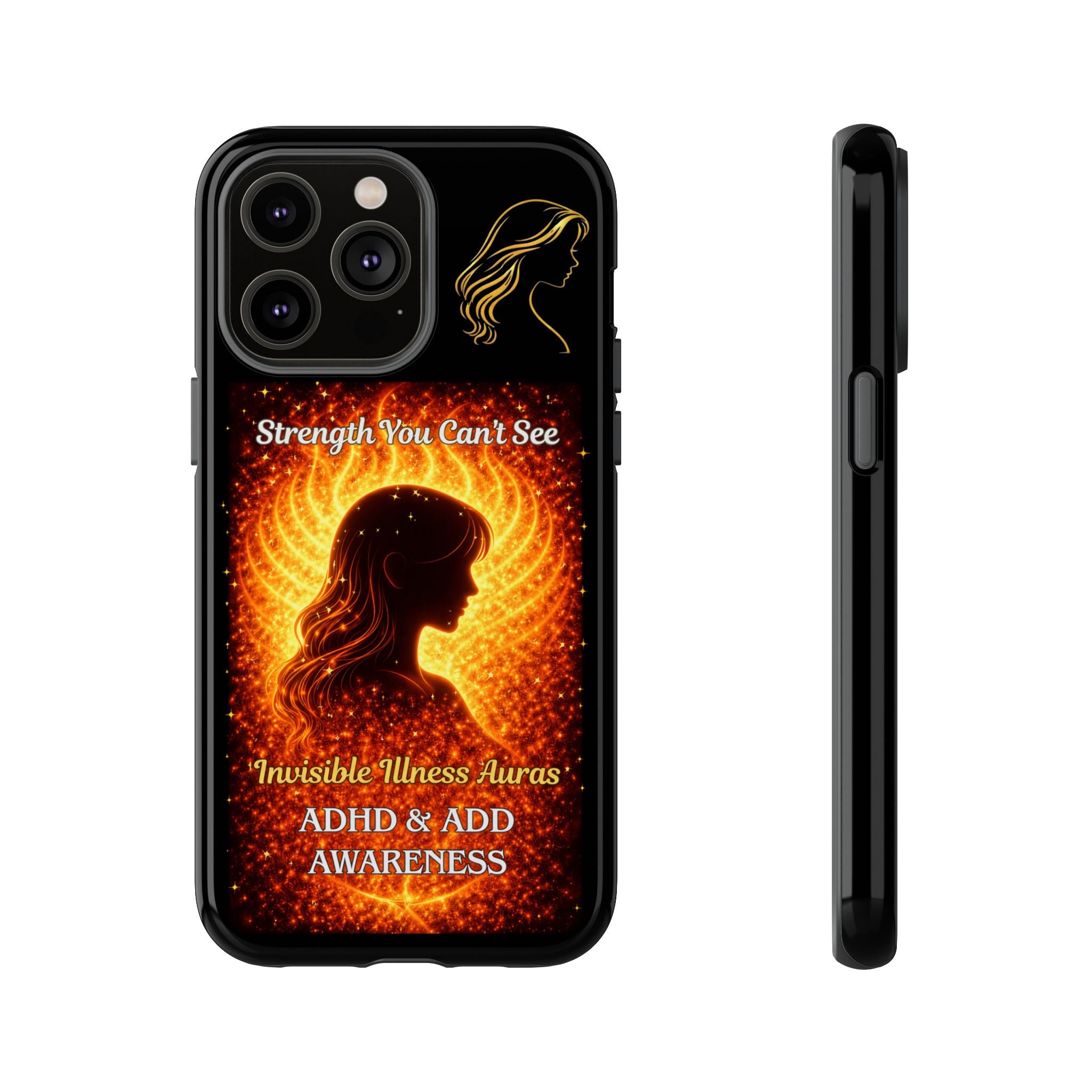 ADHD Awareness Fiery Auras Phone Case — "Strength You Can't See" Invisible Illness Auras Design