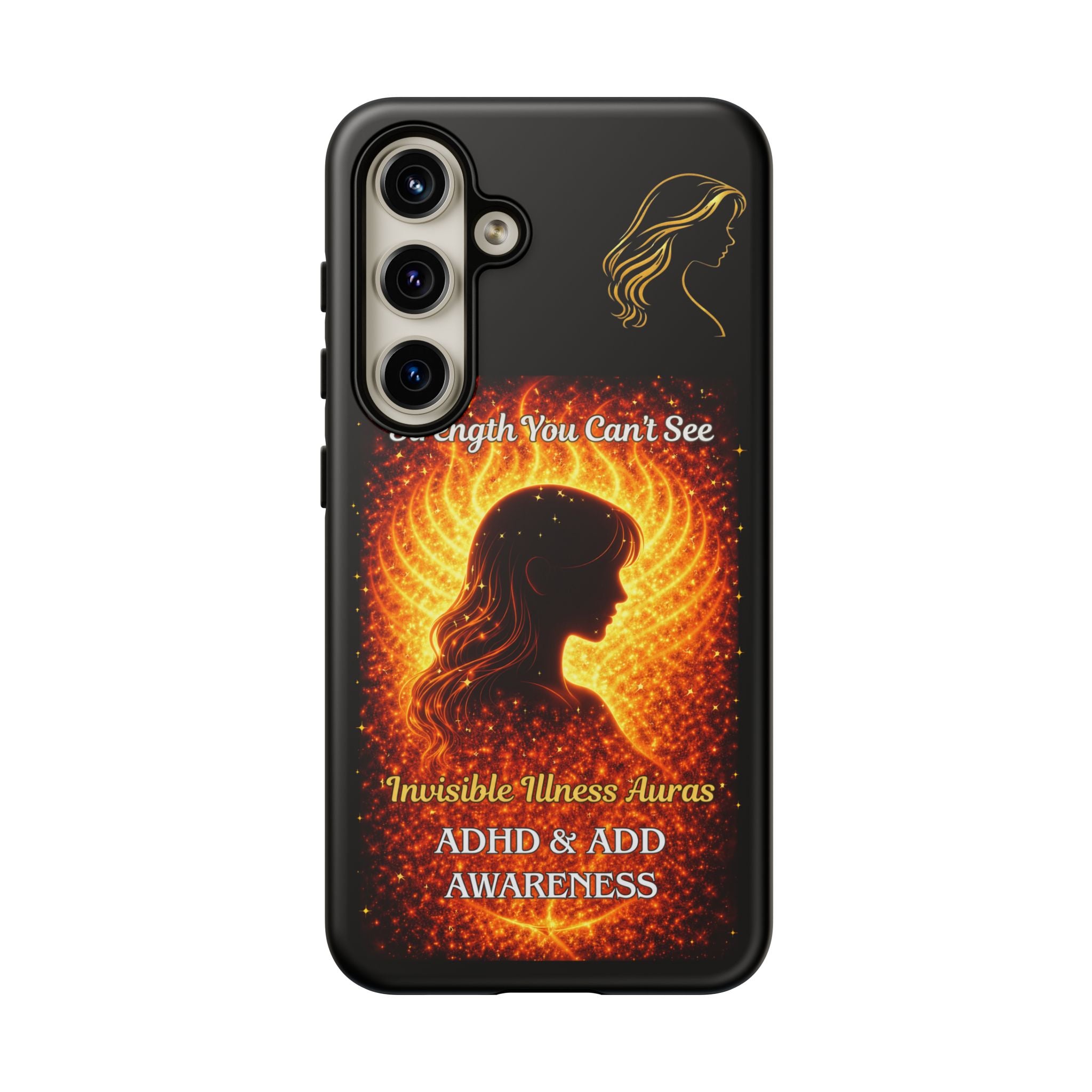 ADHD Awareness Fiery Auras Phone Case — "Strength You Can't See" Invisible Illness Auras Design
