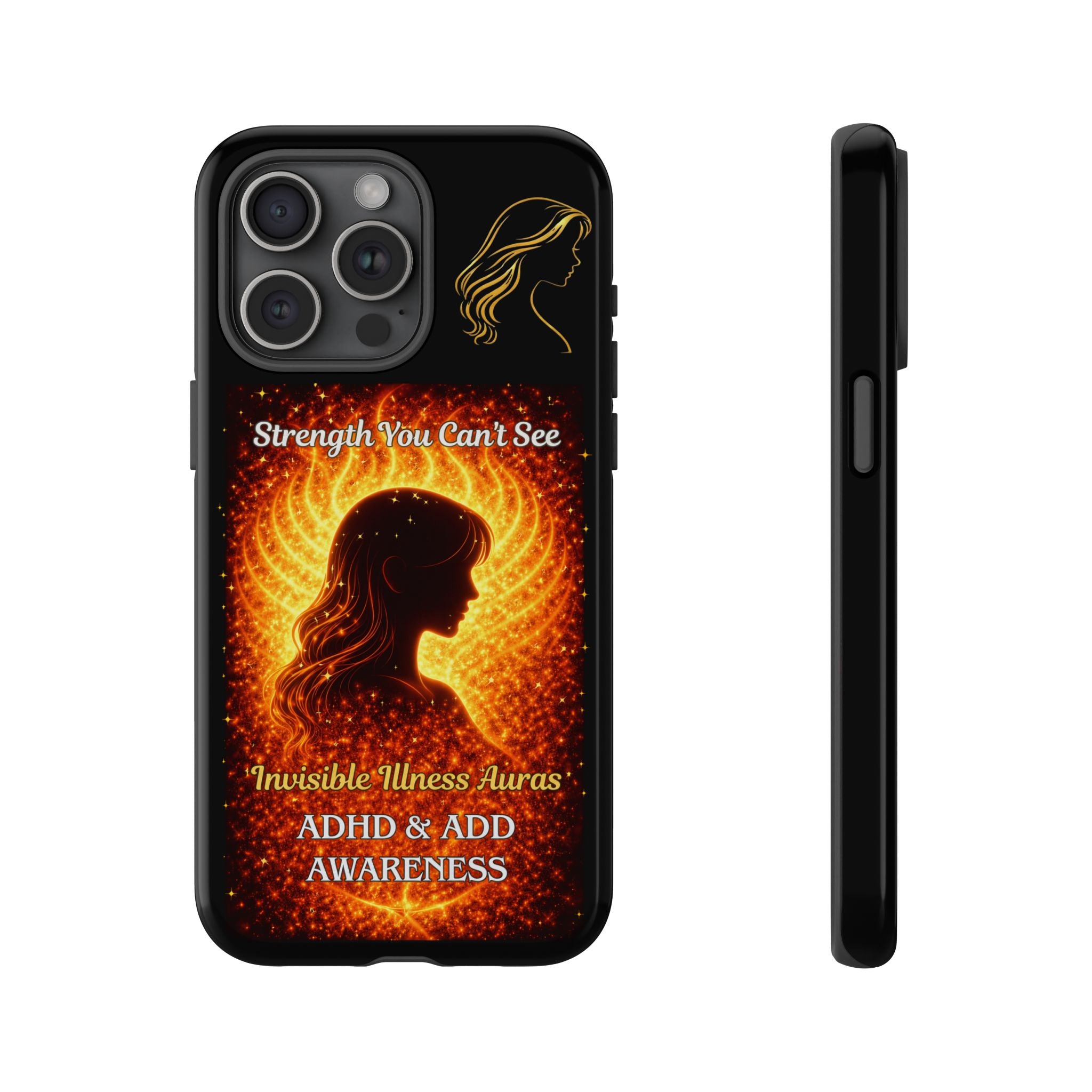 ADHD Awareness Fiery Auras Phone Case — "Strength You Can't See" Invisible Illness Auras Design