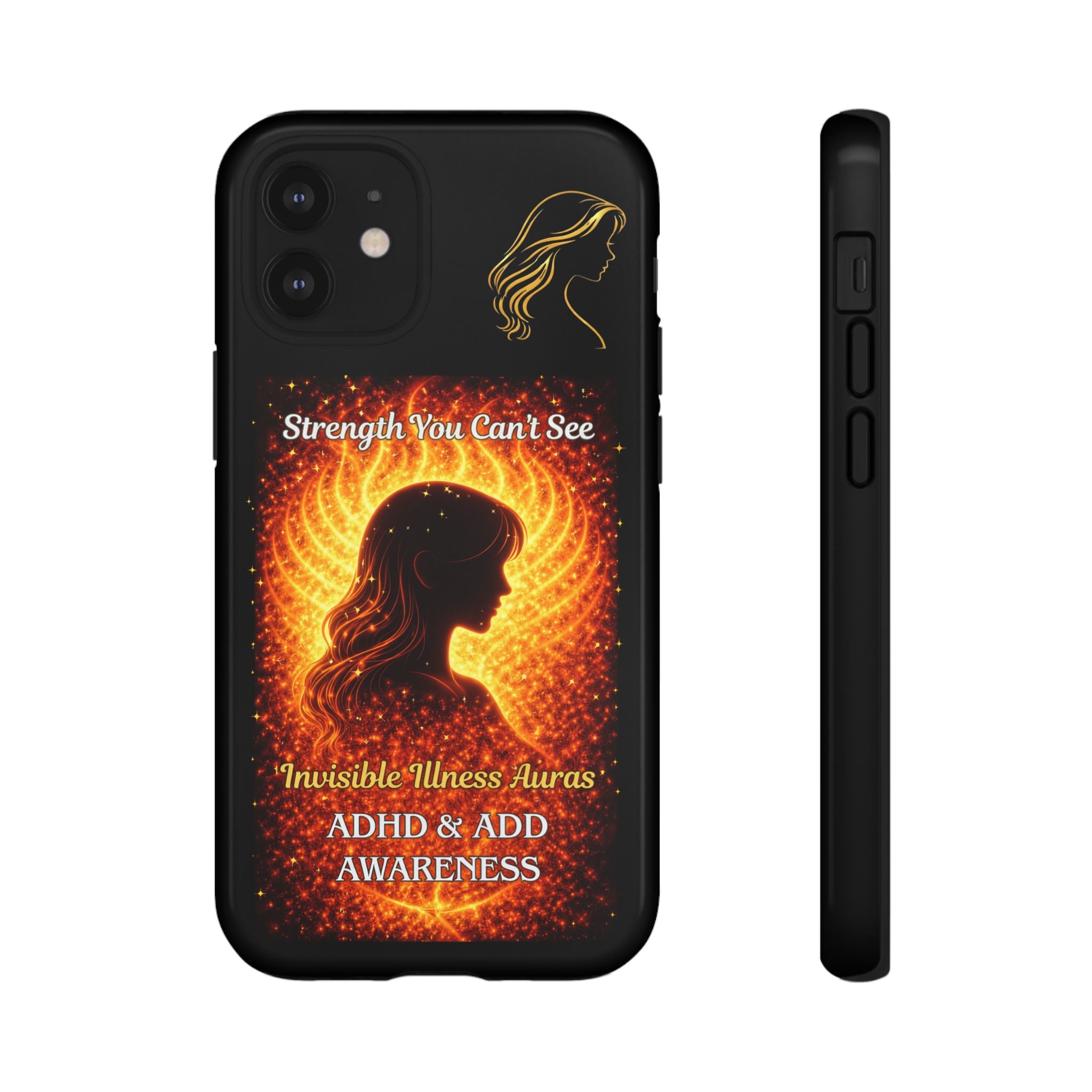ADHD Awareness Fiery Auras Phone Case — "Strength You Can't See" Invisible Illness Auras Design