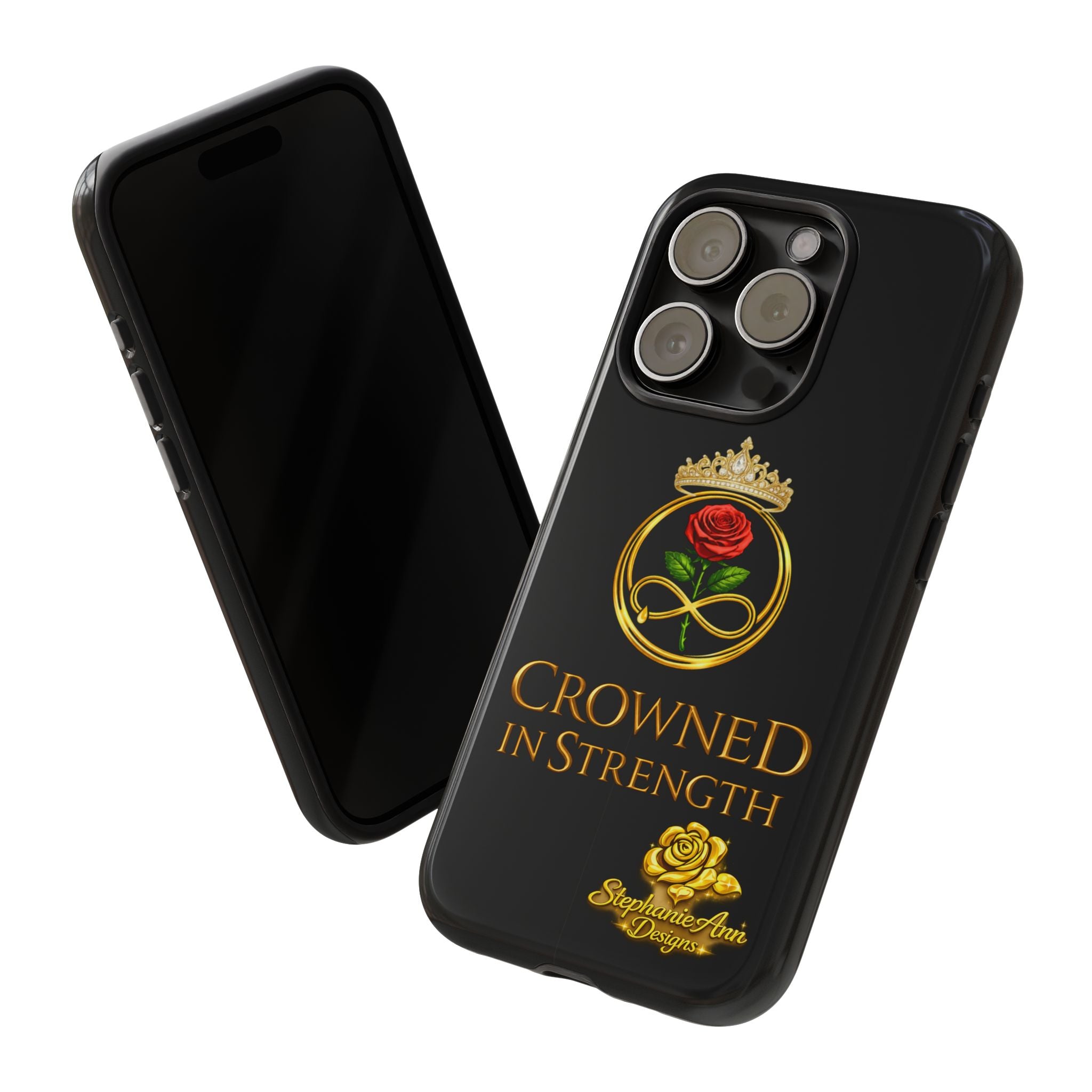 ' A Rose Crowned in Strength Phone Case Rose golden  — Protective Black Case with Rose & Crown Empowerment Design