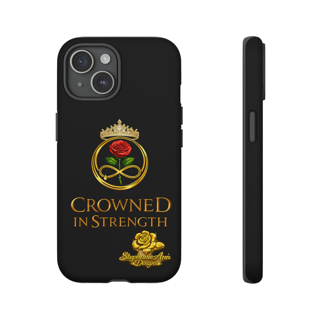 ' A Rose Crowned in Strength Phone Case Rose golden  — Protective Black Case with Rose & Crown Empowerment Design