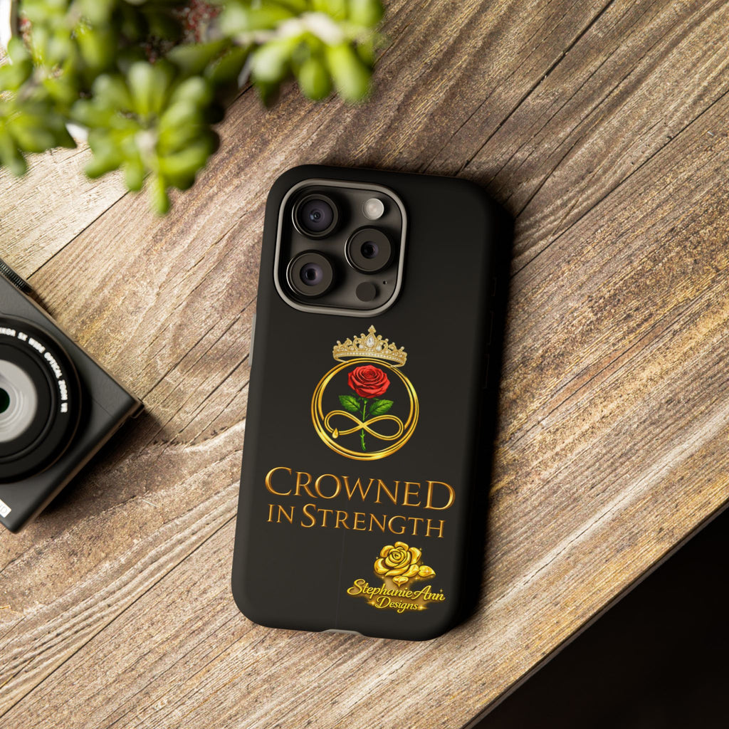 ' A Rose Crowned in Strength Phone Case Rose golden  — Protective Black Case with Rose & Crown Empowerment Design