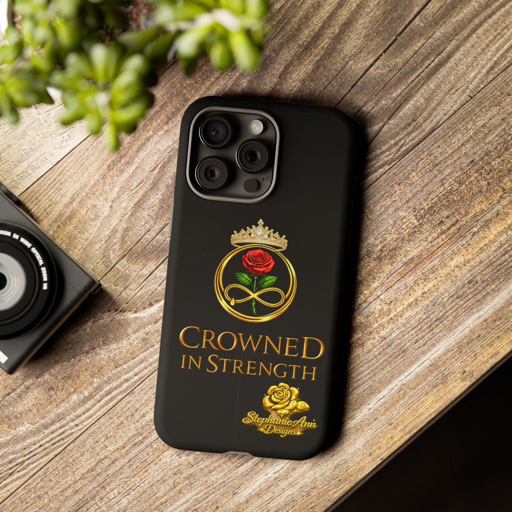 ' A Rose Crowned in Strength Phone Case Rose golden  — Protective Black Case with Rose & Crown Empowerment Design