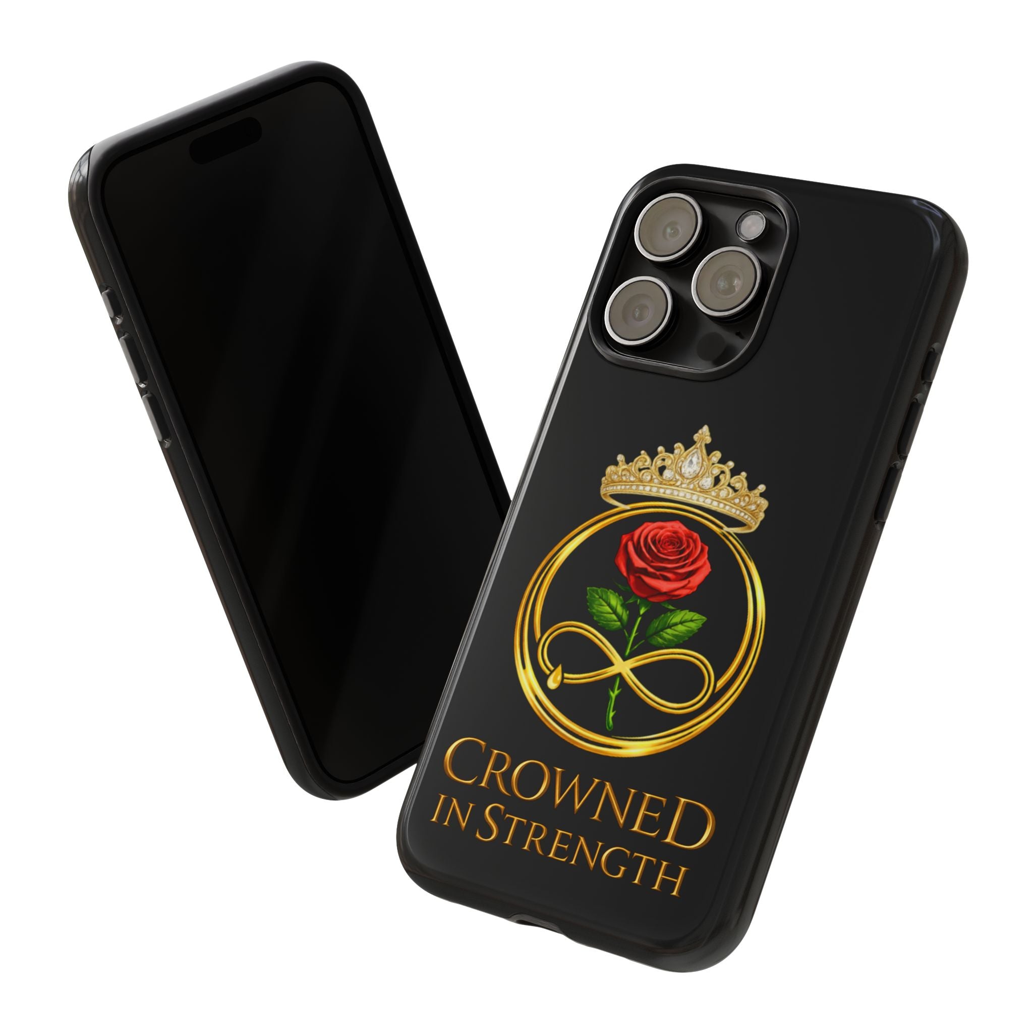 'A Rose Crowned in Strength Phone Case Black Rose Gold infinity