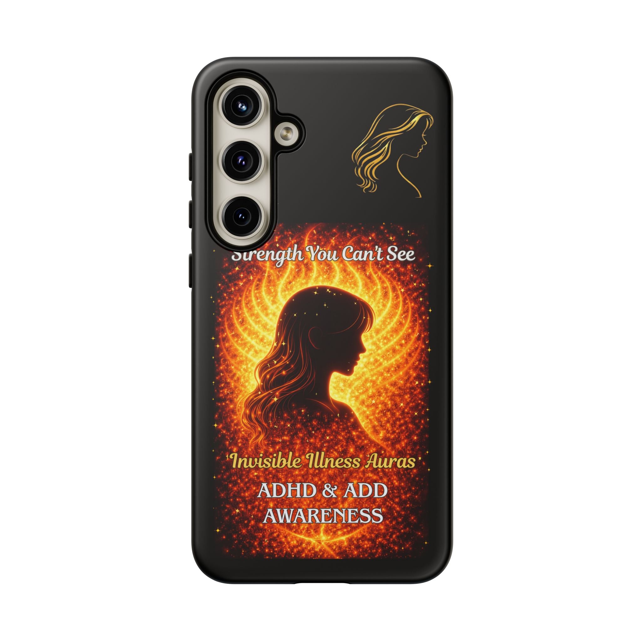 ADHD Awareness Fiery Auras Phone Case — "Strength You Can't See" Invisible Illness Auras Design