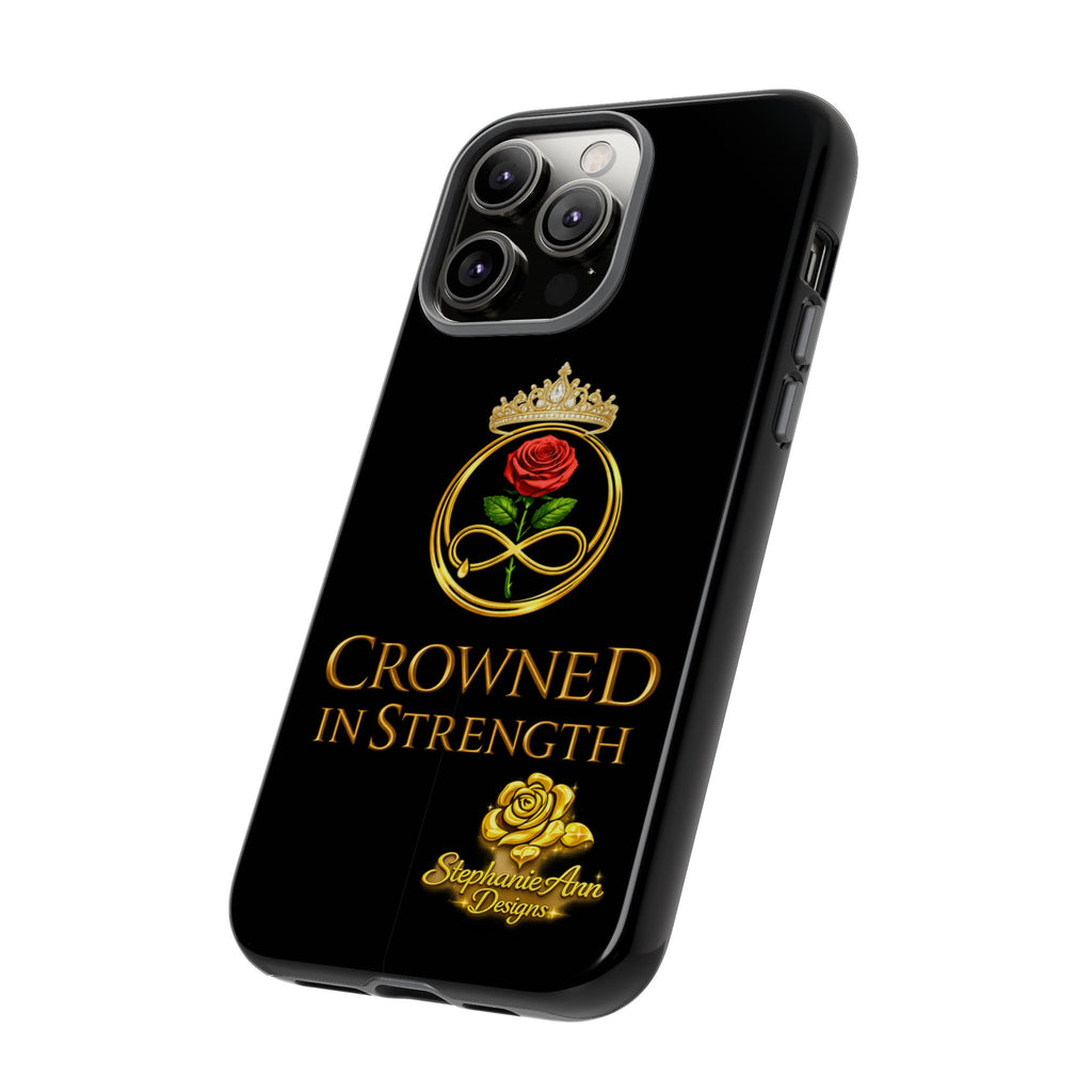 ' A Rose Crowned in Strength Phone Case Rose golden  — Protective Black Case with Rose & Crown Empowerment Design