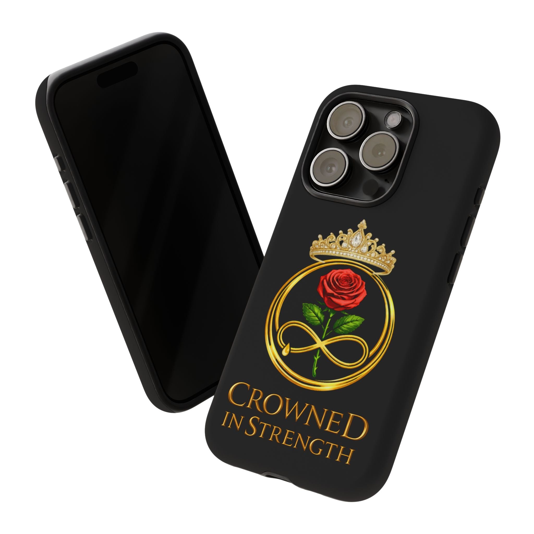 'A Rose Crowned in Strength Phone Case Black Rose Gold infinity
