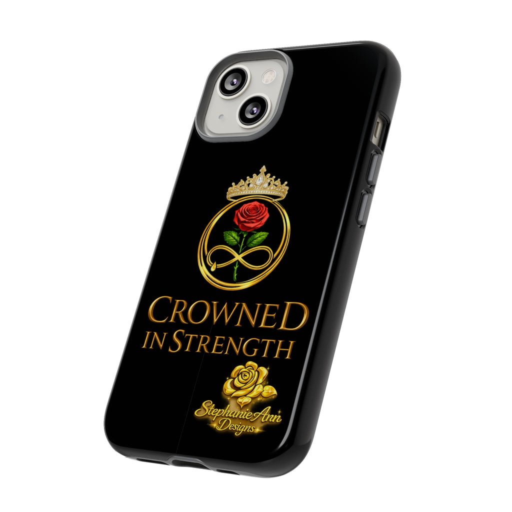 ' A Rose Crowned in Strength Phone Case Rose golden  — Protective Black Case with Rose & Crown Empowerment Design
