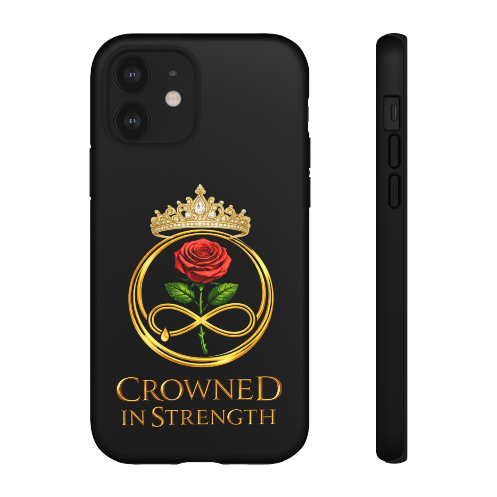 'A Rose Crowned in Strength Phone Case Black Rose Gold infinity