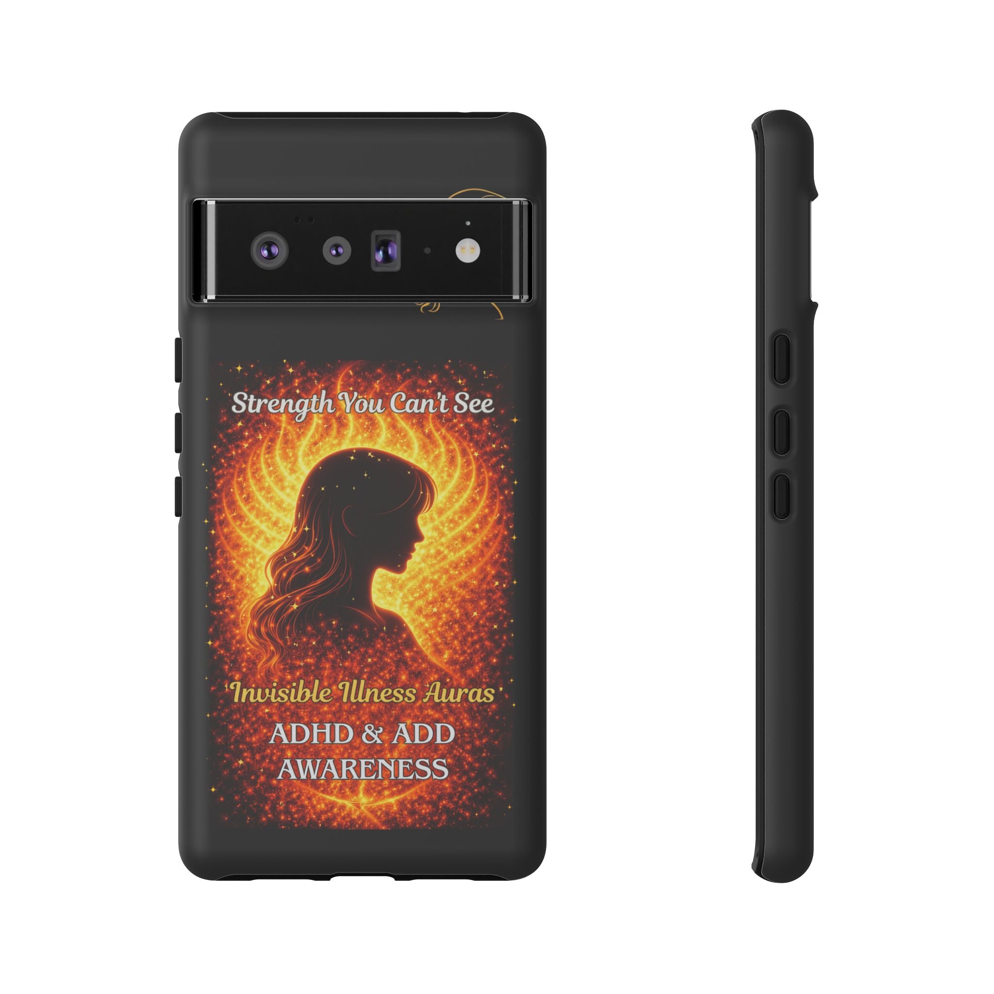 ADHD Awareness Fiery Auras Phone Case — "Strength You Can't See" Invisible Illness Auras Design