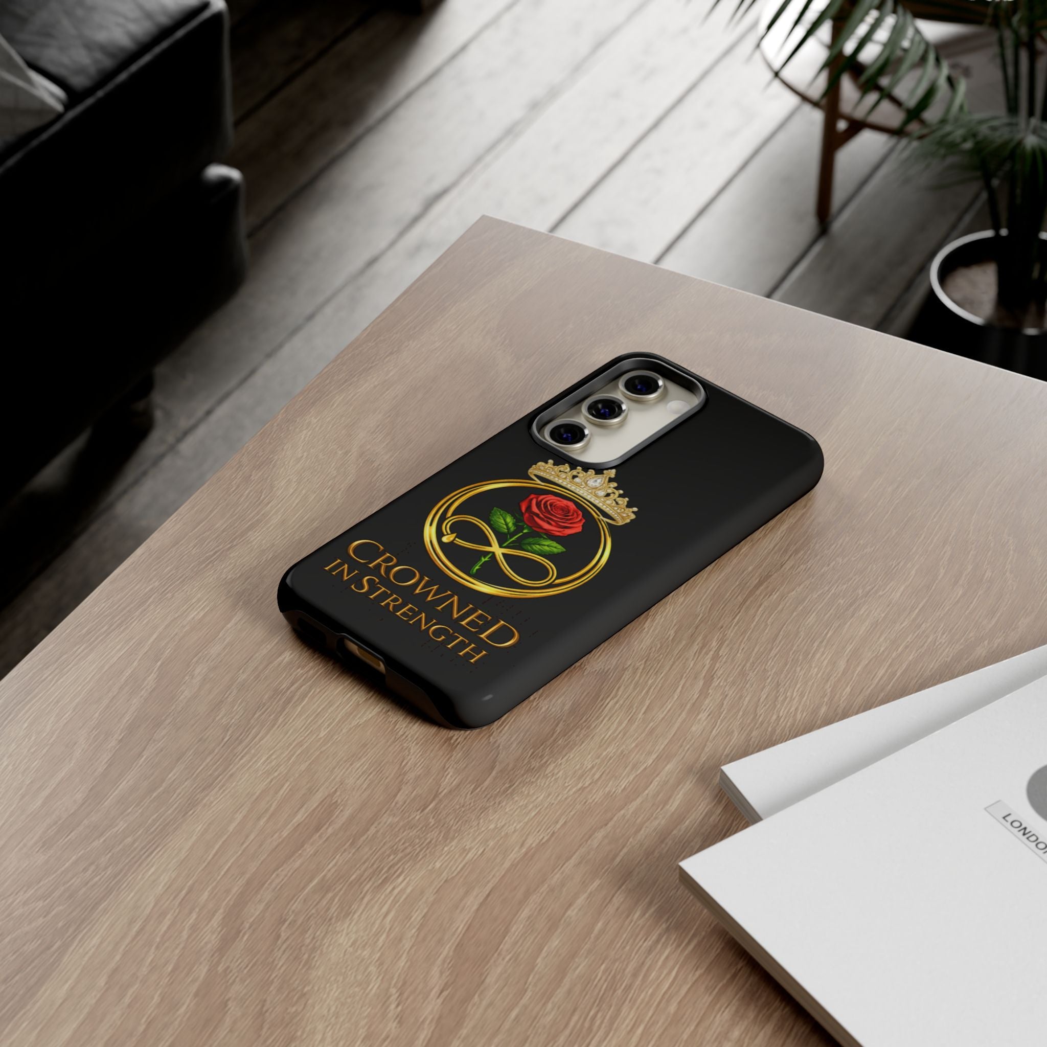 'A Rose Crowned in Strength Phone Case Black Rose Gold infinity
