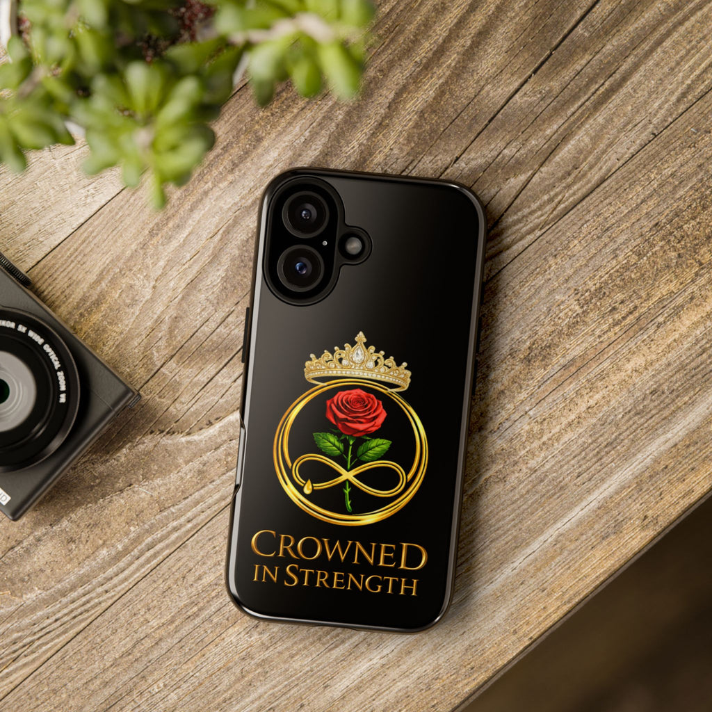 'A Rose Crowned in Strength Phone Case Black Rose Gold infinity