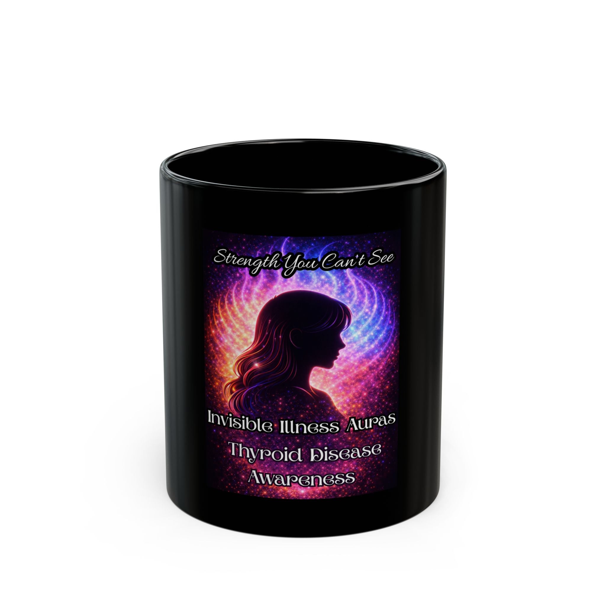 Invisible Illness Auras Thyroid disease Awareness Mug — "Strength You Can't See" Thyroid Disease Support