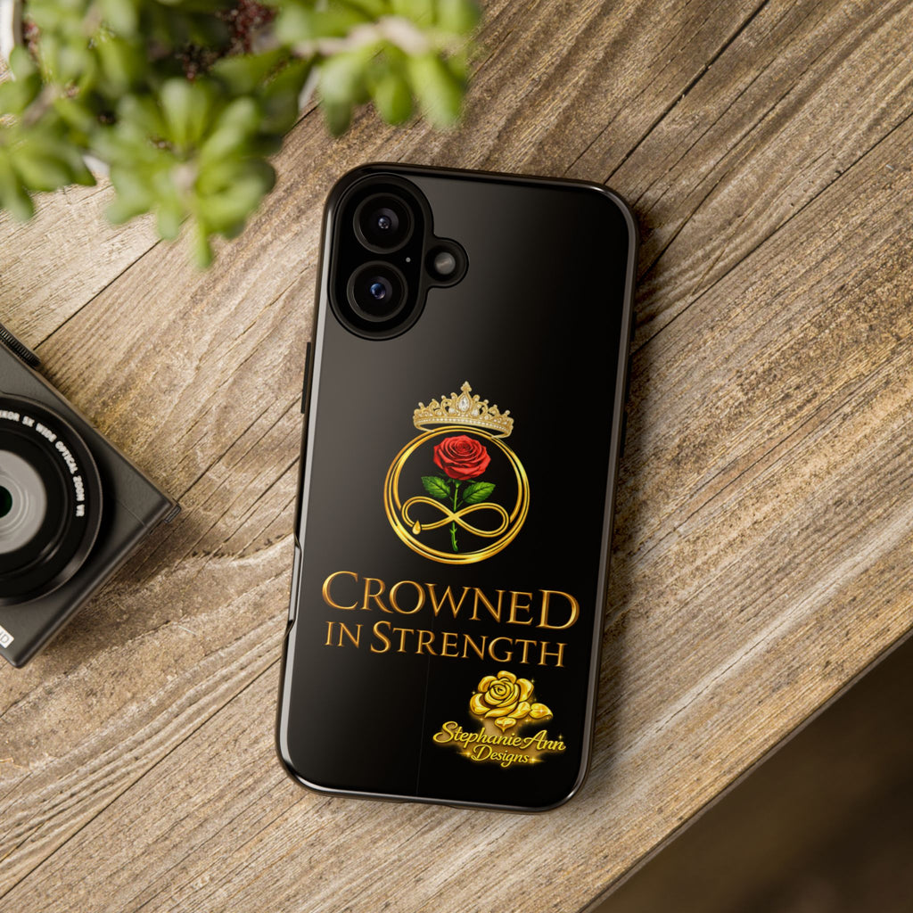 ' A Rose Crowned in Strength Phone Case Rose golden  — Protective Black Case with Rose & Crown Empowerment Design