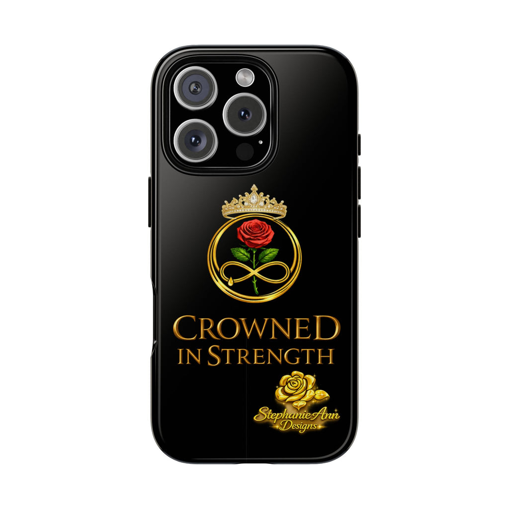 ' A Rose Crowned in Strength Phone Case Rose golden  — Protective Black Case with Rose & Crown Empowerment Design