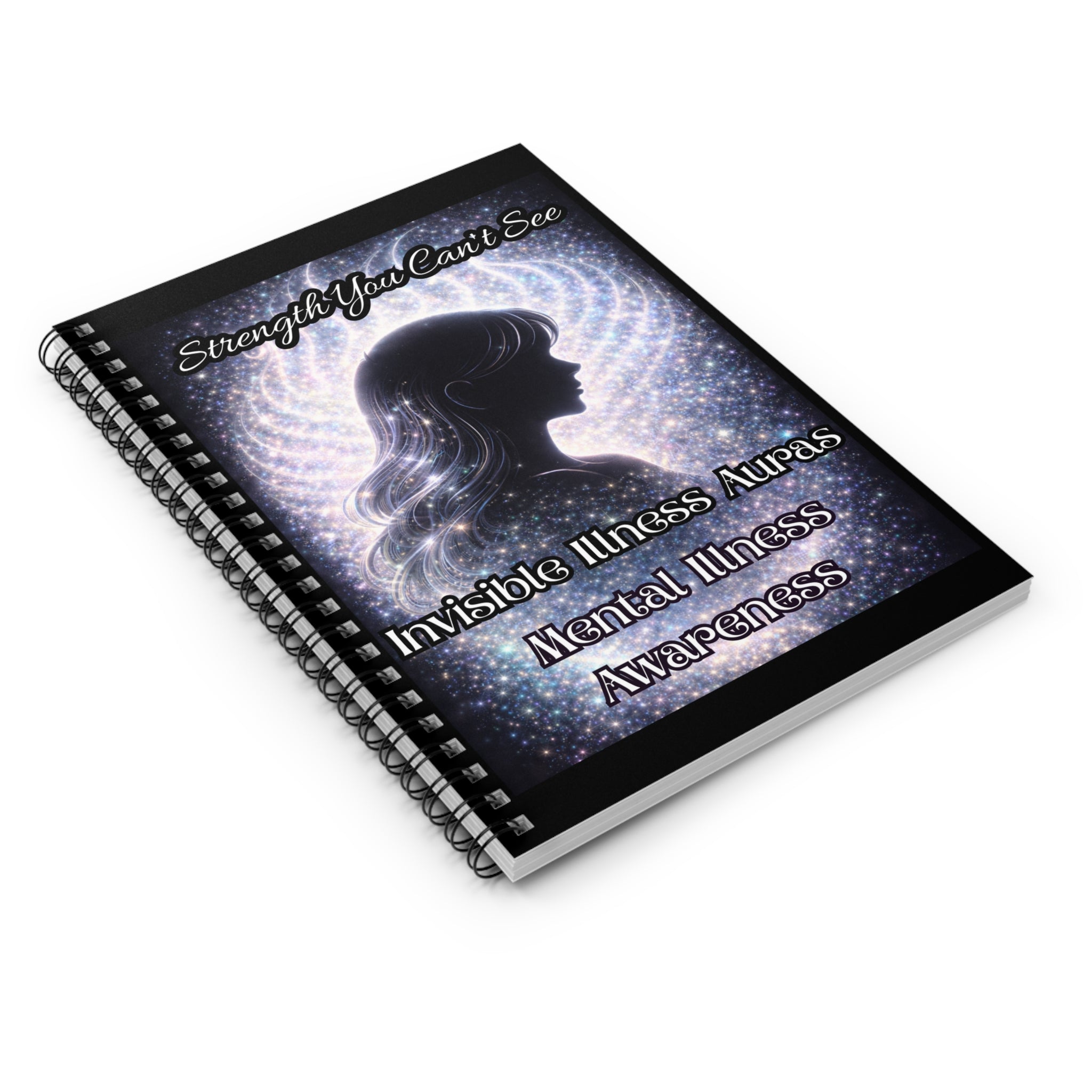 Mental Illness Awareness Silver Auras Spiral Notebook — "Strength You Can't See" Invisible Illness Auras Journal