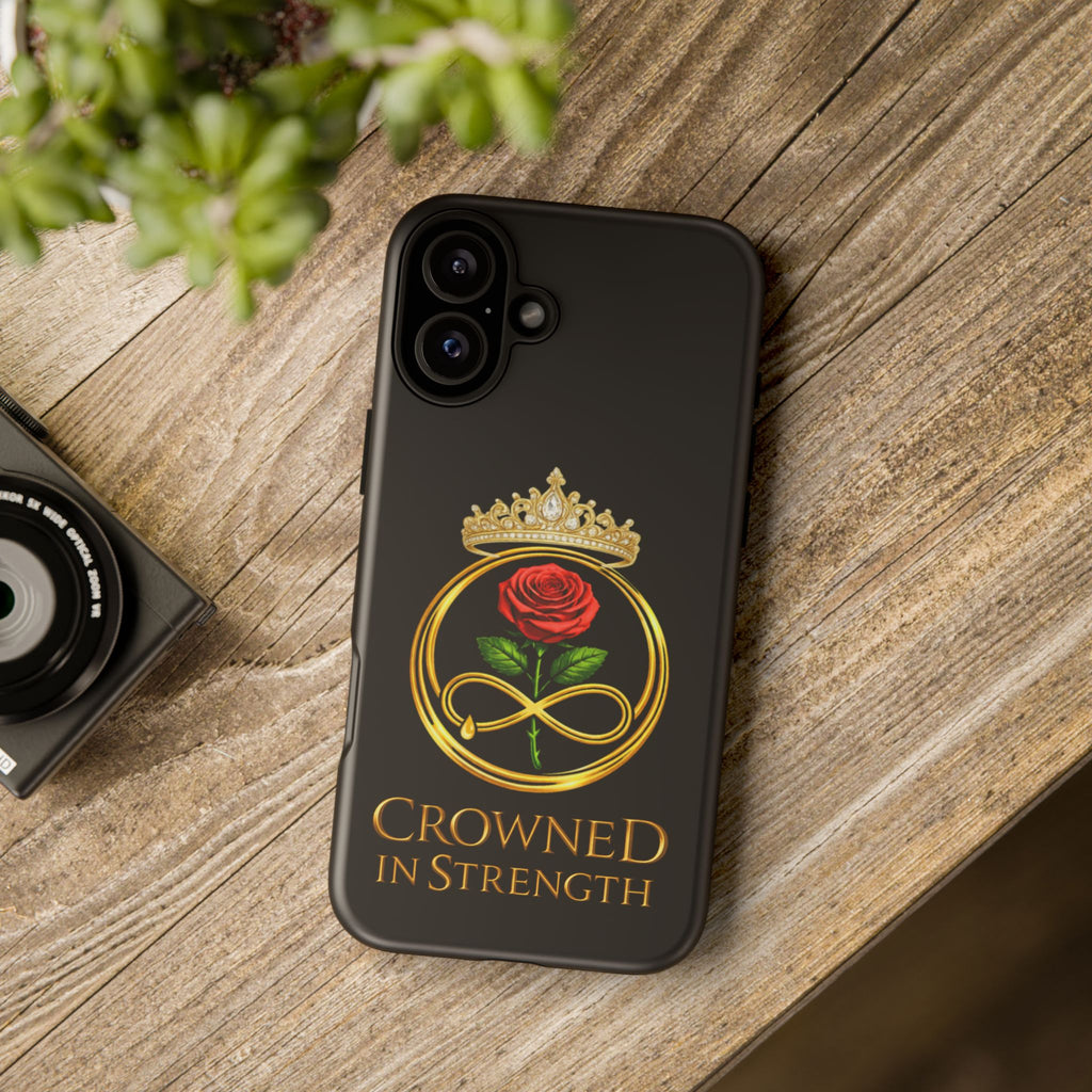 'A Rose Crowned in Strength Phone Case Black Rose Gold infinity