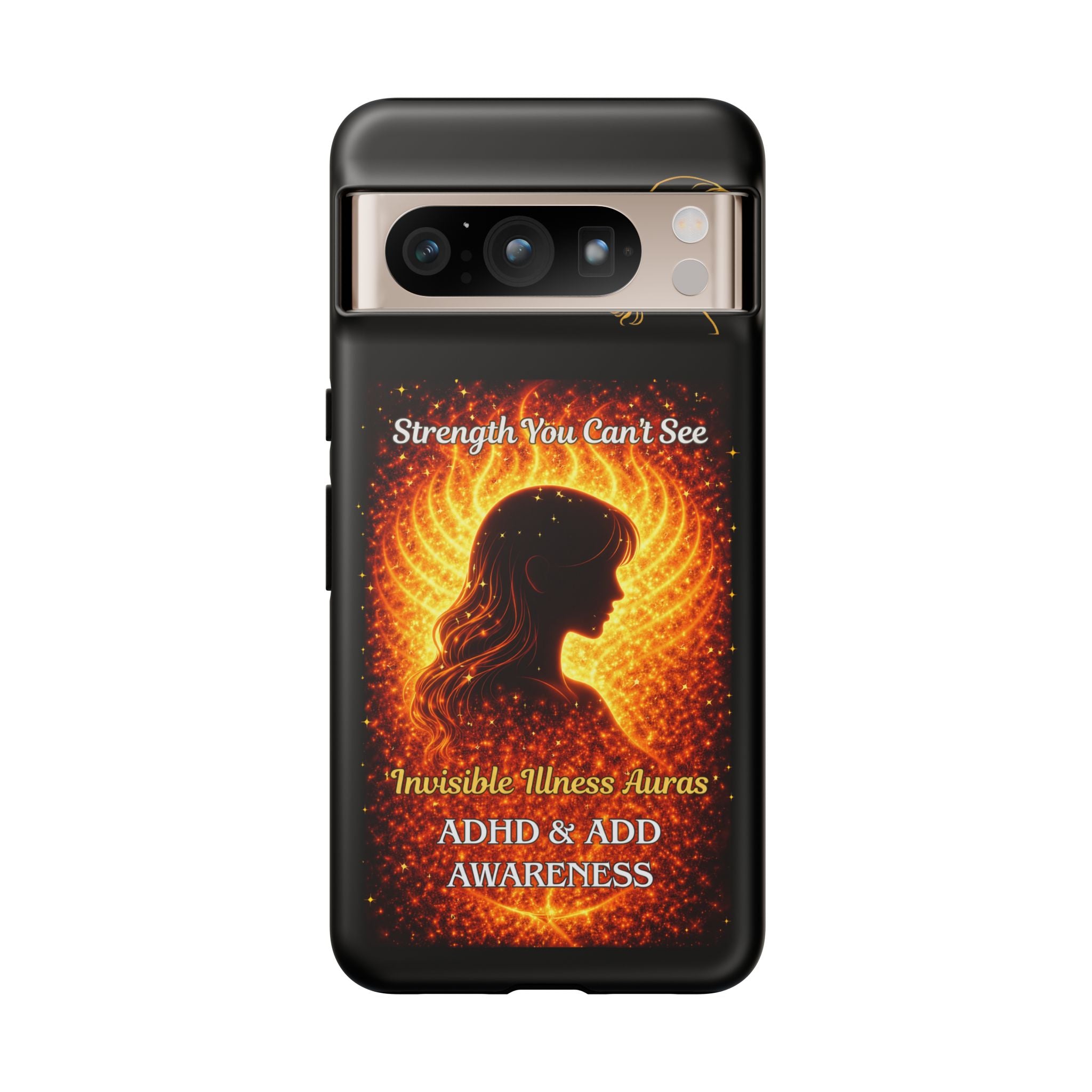 ADHD Awareness Fiery Auras Phone Case — "Strength You Can't See" Invisible Illness Auras Design