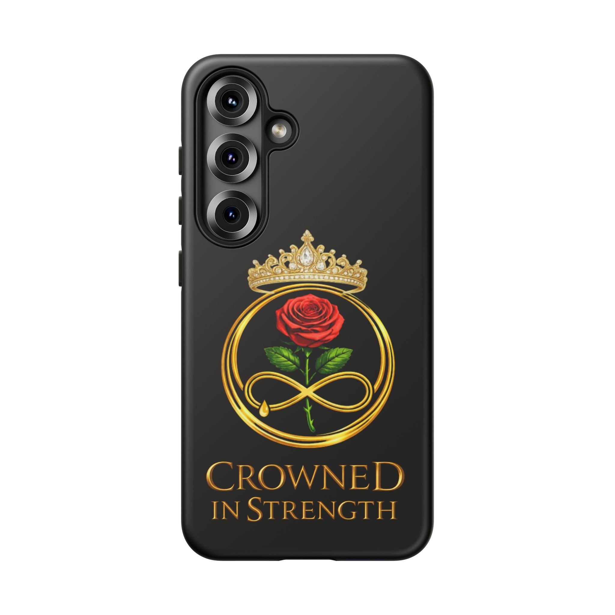 'A Rose Crowned in Strength Phone Case Black Rose Gold infinity