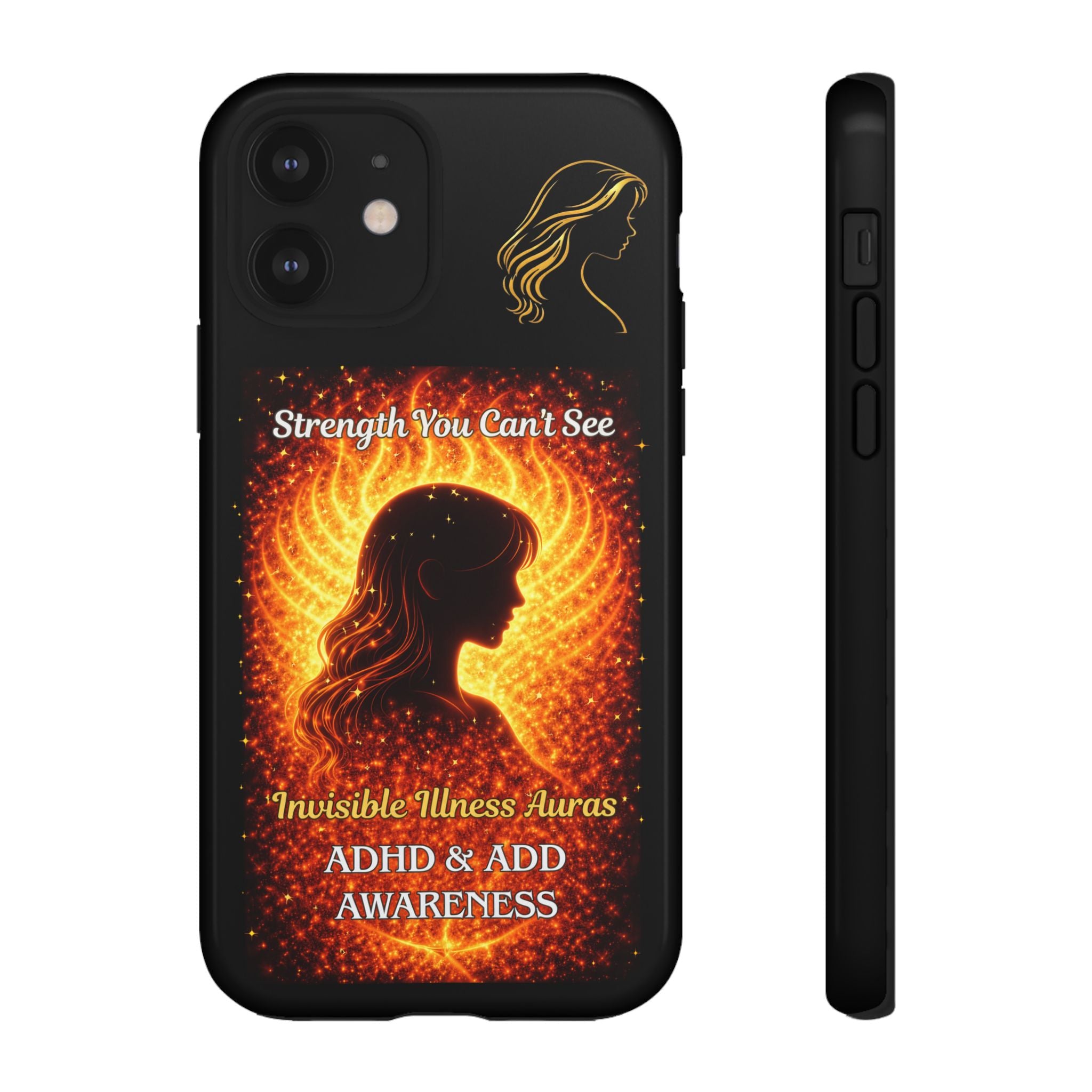 ADHD Awareness Fiery Auras Phone Case — "Strength You Can't See" Invisible Illness Auras Design