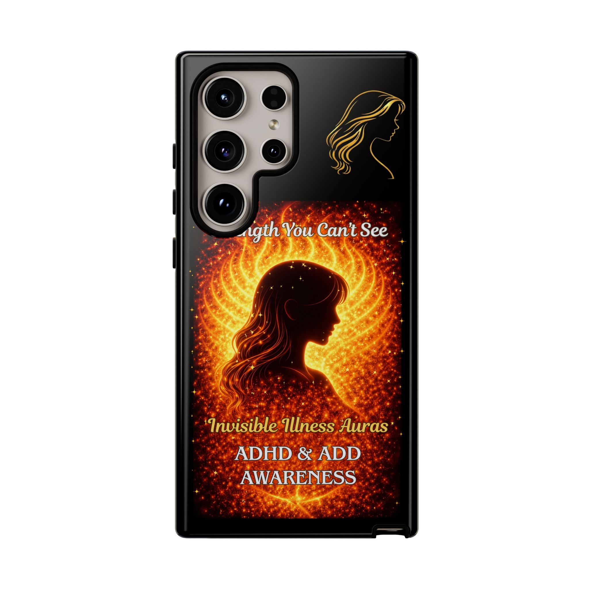 ADHD Awareness Fiery Auras Phone Case — "Strength You Can't See" Invisible Illness Auras Design